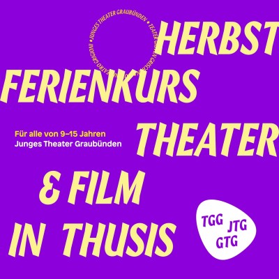 Autumn Holiday Course Theater & Film in Thusis (9-15 years)