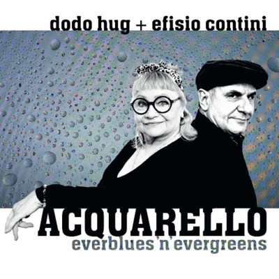 "Apéro am Sunntig" Dodo Hug + Efisio Contini "ACQUARELLO"