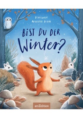Lena Walde: Are You Winter? for Children Aged 3 and Up