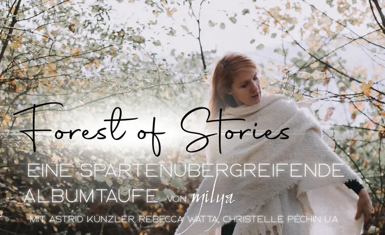 Forest Of Stories - Crossover Albumtaufe von MILYA