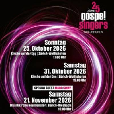 Concert anniversaire 25 ans de Gospel Singers Wollishofen
