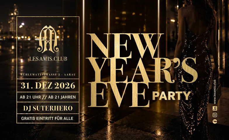 New Year's Eve For Everyone - Les Amis.Club Aarau