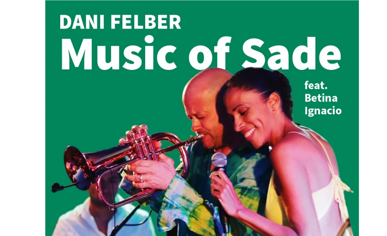 Music of Sade mit Dani Felber Betina Ignacio