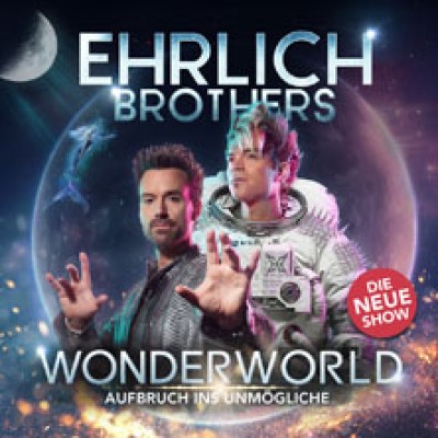 Ehrlich Brothers - Wonderworld - Departure into the Impossible