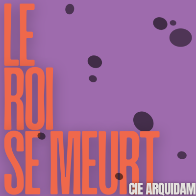 LE ROI SE MEURT