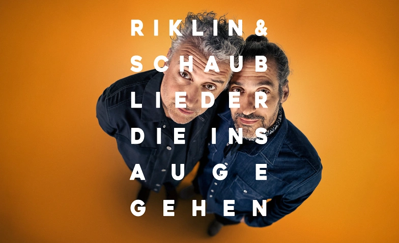 Lieder, die ins Auge gehen - Riklin & Schaub