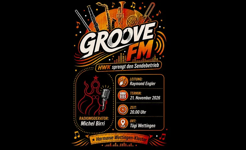 Jahreskonzert "GROOVE FM" der Harmonie Wettingen-Kloster