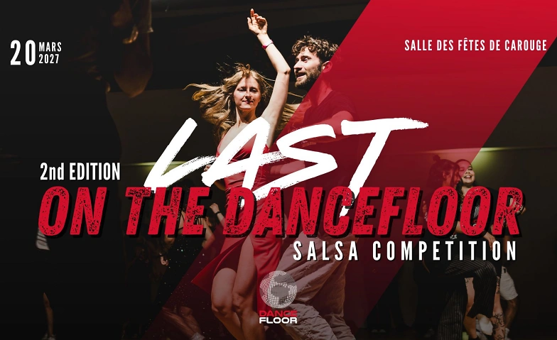 Last On The Dancefloor - 2ème édition - Inscription Concours