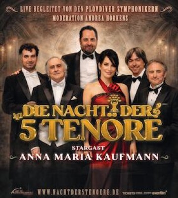 DIE NACHT DER 5 TENÖRE - con STARGAST ANNA MARIA KAUFMANN