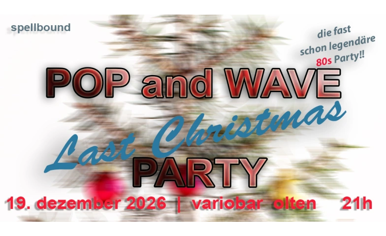 80s Pop and Wave "Last Xmas" Party