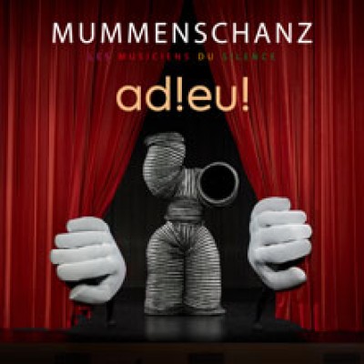 MUMMENSCHANZ - Adieu! Try Out / Dress Rehearsal