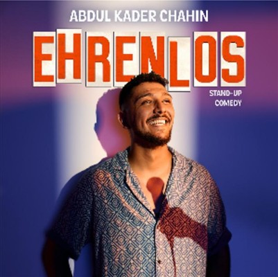StandUp Comedy : Abdul Kader Chahin - Ehrenlos