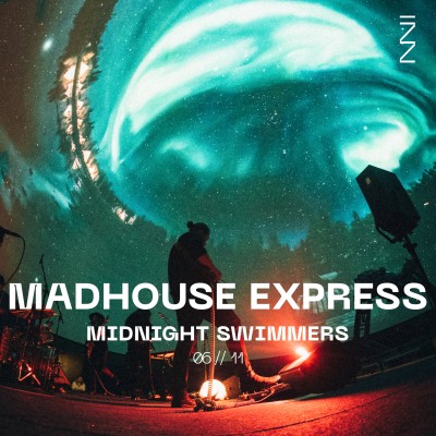 Madhouse Express & Midnight Swimmers