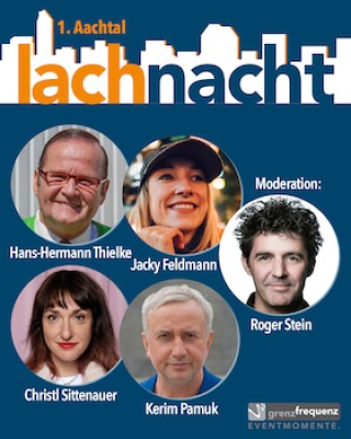 1st Aachtal Laughter Night - Roger Stein, Hans-Hermann Thielke, Jacky Feldmann, Christl Sittenauer, Kerim Pamuk