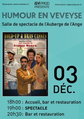 Humour en Veveyse – Hold-up et bras cassés