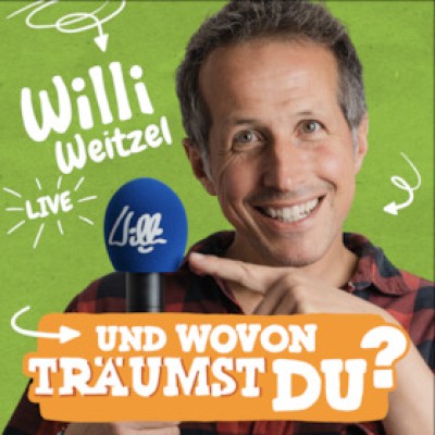 Willi en vivo – ¿Y DE QUÉ SOÑAS? - El espectáculo sobre sueños, coraje y la vida