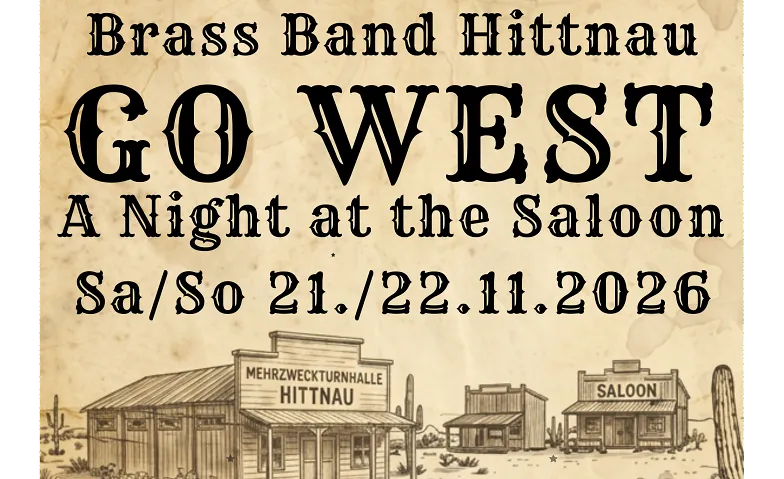 Musig-Chränzli "GO WEST - A Night at the Saloon"