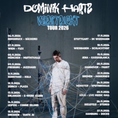 Dominik Hartz - verstr! ckt Tour 2026