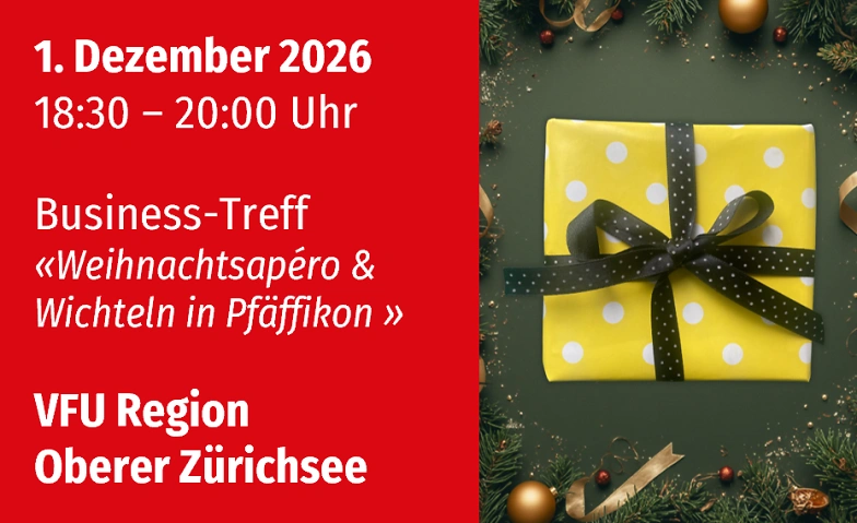 VFU Business Treff - Wichteln en Pfäffikon SZ
