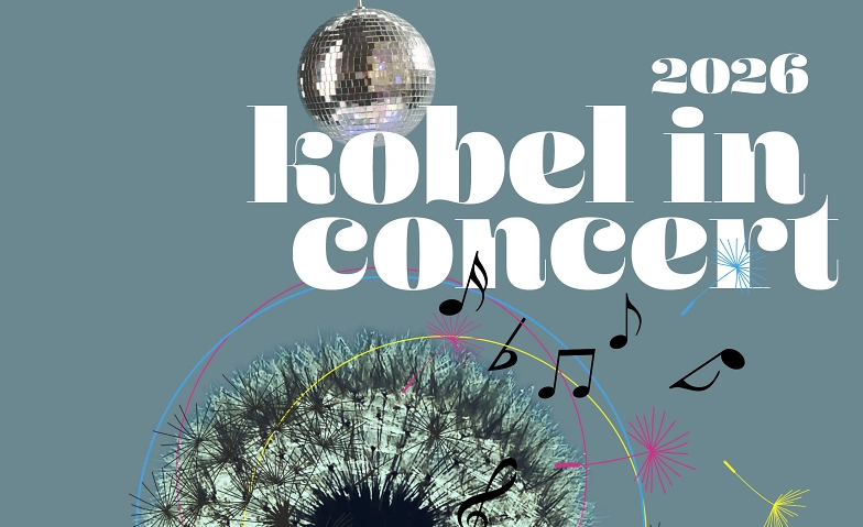Jahres-Pass 'KOBEL in concert' 2026