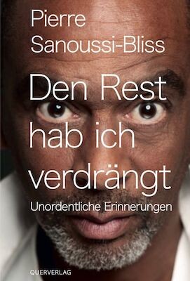Den Rest hab ich verdrängt - Unordentliche Erinnerungen