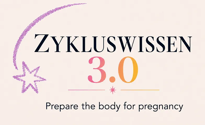 Zykluswissen 3.0 : préparer le corps à la grossesse