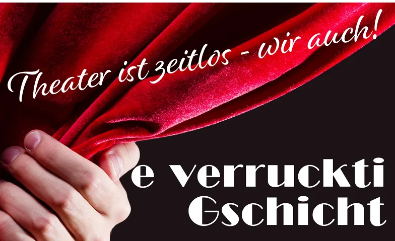 Teatro, ¡Jawohl¡ con 'e verrückti Gschicht