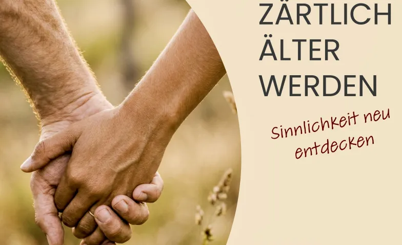 Zärtlich älter werden