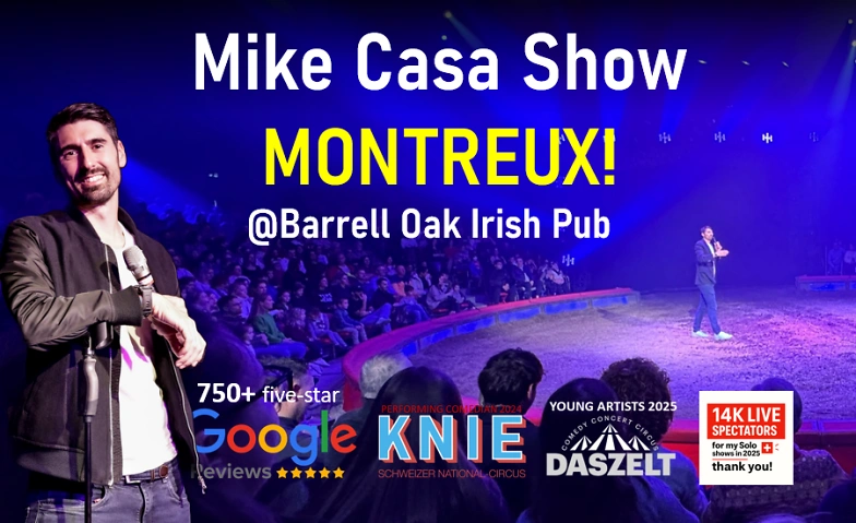 28 OCT: The Mike Casa Show MONTREUX!
