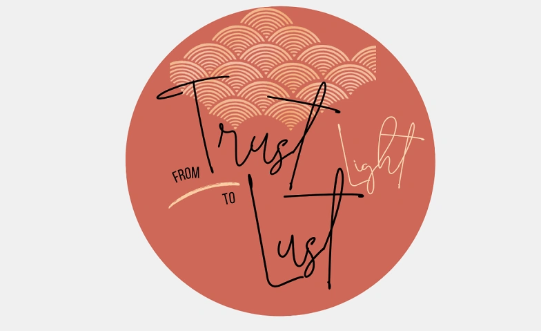 FromTrustToLust light