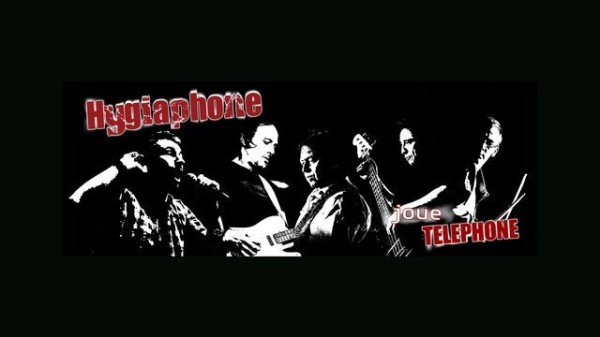 Hygiaphone (B) joue Telephone/Aubert & Bertignac