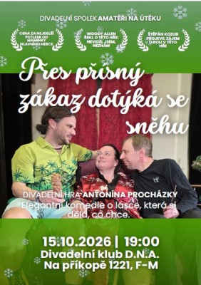 Přes přísný zákaz dotýká se sněhu