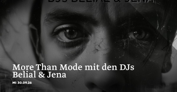 More Than Mode mit den DJs Belial & Jena