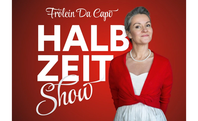 Frölein Da Capo "Halbzeit Show"