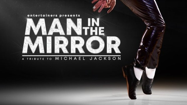 Man in the Mirror A Tribute to Michael Jackson - Venue Premium Tickets
