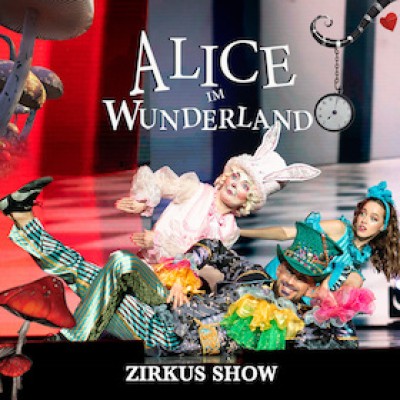 Alice in Wonderland - Circus Show for the Whole Family