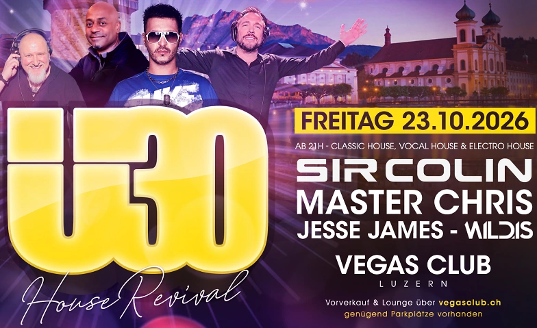 Luzerner Ü30 Party - House Revival mit SIR COLIN