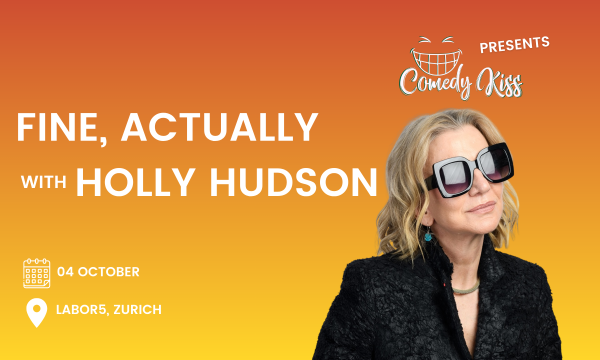 Comedy Kiss présente : Fine, Actually avec Holly Hudson