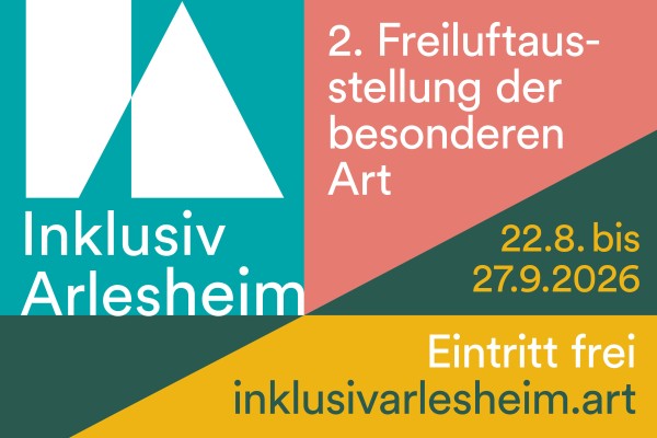 INKLUSIV Arlesheim - 2nd Open-Air Exhibition of a Special Kind