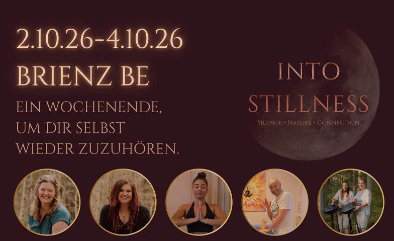 Retreat INTO STILLNESS- 3 Tage Stille, Musik, Natur