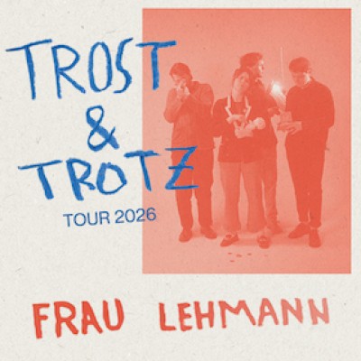 FRAU LEHMANN - Trost & Trotz Tour 2026