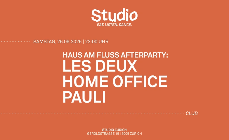 HAUS AM FLUSS AFTERPARTY: LES DEUX HOME OFFICE PAULI