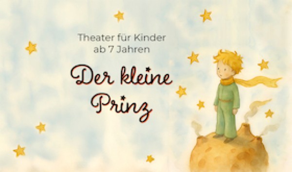 The Little Prince - Theater for Children from 7 Years