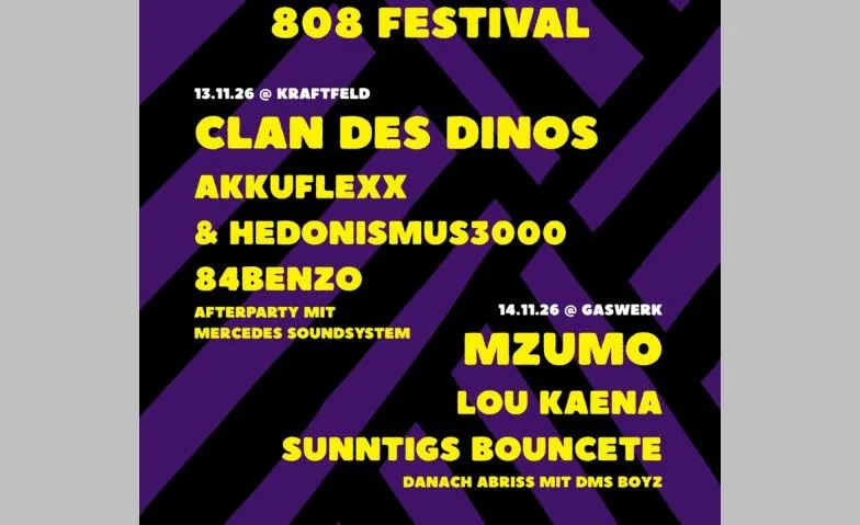 808 Festival, Clan des Dinos, Akkuflexx & Hedonismus3000, be