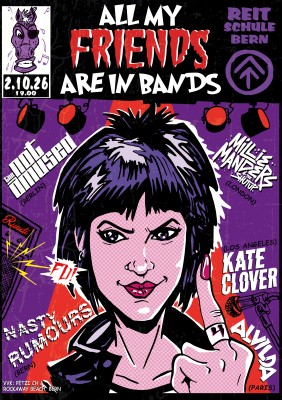 All my friends are in Bands: The Not Amused, Millie Manders & the Shutup, Alvilda, Kate Clover, Nasty Rumours