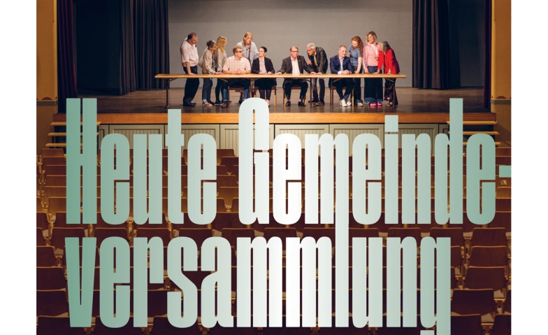 Heute Gemeindeversammlung