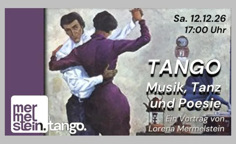 Tango-Spezialkurs - Tango Tanz, Musik und Poesie