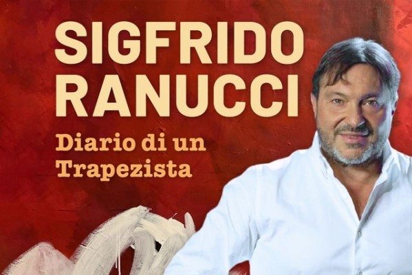 SIGFRIDO RANUCCI | Diario di un trapezista