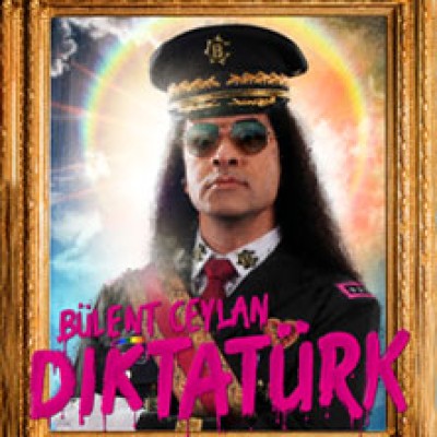 Bülent Ceylan - Diktatürk