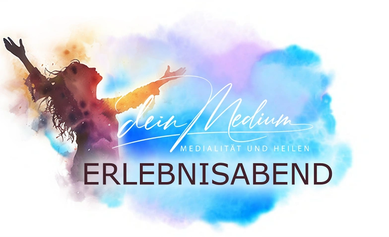 Erlebnisabend Medialität & Heilen mit kostenlosen Sitzungen